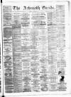 Arbroath Guide Saturday 26 May 1883 Page 1