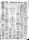 Arbroath Guide Saturday 05 June 1886 Page 1