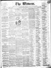 Witness (Edinburgh) Saturday 04 June 1842 Page 1