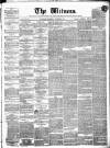 Witness (Edinburgh) Wednesday 01 November 1843 Page 1