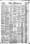 Witness (Edinburgh) Wednesday 11 April 1855 Page 1