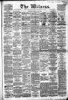 Witness (Edinburgh) Saturday 15 March 1856 Page 1