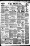 Witness (Edinburgh) Wednesday 25 July 1860 Page 1