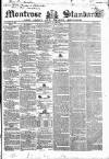 Montrose Standard Friday 28 June 1844 Page 1