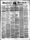 Montrose Standard Friday 22 November 1850 Page 1