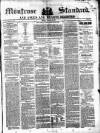 Montrose Standard Friday 29 November 1850 Page 1