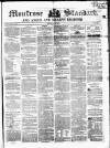 Montrose Standard Friday 15 June 1855 Page 1