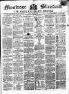 Montrose Standard Friday 07 December 1855 Page 1