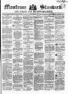 Montrose Standard Friday 30 April 1858 Page 1