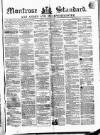 Montrose Standard Friday 16 December 1859 Page 1
