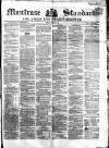 Montrose Standard Friday 27 July 1860 Page 1