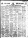 Montrose Standard Friday 19 October 1860 Page 1