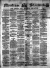 Montrose Standard Friday 22 April 1870 Page 1