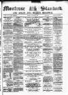 Montrose Standard Friday 07 January 1887 Page 1