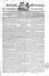 British Mercury or Wednesday Evening Post Wednesday 16 October 1822 Page 1