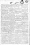 Pilot (London) Saturday 15 July 1809 Page 1