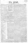 Pilot (London) Friday 26 July 1811 Page 1