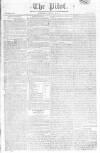 Pilot (London) Saturday 04 July 1812 Page 1