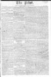 Pilot (London) Friday 04 June 1813 Page 1