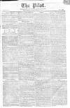 Pilot (London) Wednesday 08 September 1813 Page 1