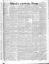 Weekly Times (London) Sunday 25 November 1827 Page 1