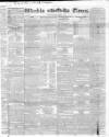 Weekly Times (London) Sunday 01 April 1832 Page 1