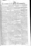 Commercial Chronicle (London) Thursday 21 June 1804 Page 1
