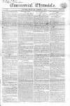 Commercial Chronicle (London) Tuesday 03 March 1818 Page 1