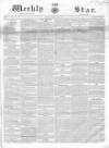 Weekly Star and Bell's News Sunday 03 May 1857 Page 1