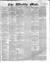 Weekly Mail (London) Sunday 15 January 1860 Page 1