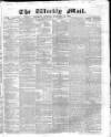 Weekly Mail (London) Sunday 22 January 1860 Page 1