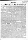 London Halfpenny Newspaper Sunday 25 August 1861 Page 1