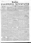 London Halfpenny Newspaper Sunday 01 September 1861 Page 1