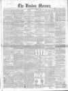 London Mercury 1847 Saturday 02 October 1847 Page 1