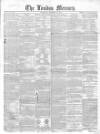 London Mercury 1847 Saturday 23 October 1847 Page 1