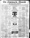 Newtownards Chronicle & Co. Down Observer Saturday 03 January 1874 Page 1