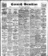 Cornish Guardian Friday 05 June 1908 Page 1