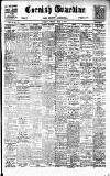 Cornish Guardian Friday 01 April 1910 Page 1