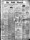 Crewe Chronicle Saturday 23 March 1912 Page 1