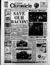 Crewe Chronicle Wednesday 03 August 1988 Page 1