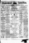Maidenhead Advertiser Wednesday 31 January 1872 Page 1