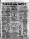 Maidenhead Advertiser Wednesday 07 February 1872 Page 1