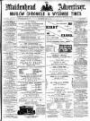 Maidenhead Advertiser Wednesday 15 April 1874 Page 1