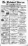Maidenhead Advertiser Wednesday 25 May 1910 Page 1