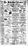 Maidenhead Advertiser Wednesday 19 April 1911 Page 1