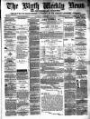 Blyth News Saturday 22 September 1877 Page 1