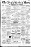 Blyth News Saturday 27 January 1894 Page 1