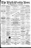 Blyth News Saturday 24 February 1894 Page 1