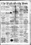 Blyth News Saturday 14 July 1894 Page 1