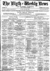 Blyth News Friday 26 June 1896 Page 1